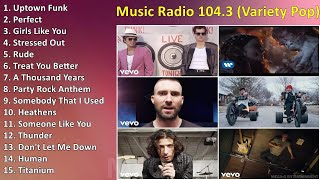 Music Radio 104 3 Variety Pop ~ Top Pop Songs