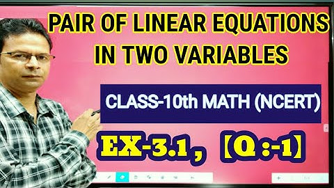 PAIR OF LINEAR EQUATIONS IN TWO VARIABLES || EX 3.1 REPRESENTS GRAPHICALLY || NCERT MATHS CLASS 10