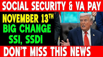 November 13th Could Change Your Social Security, SSI, SSDI & VA Payments—Here’s Why