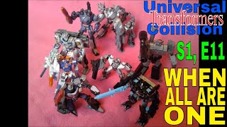 Transformers Stop Motion: Universal Collision, S1 E11 - When All are One