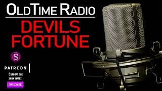 Old Time Radio Mysteries | Golden Age Radio Broadcasting - Devils Fortune and Deadly Dummy OTR
