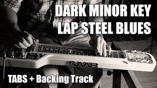 Dark Minor Key Lap Steel Blues (The high lonesome road) (Tabs + Backing track) @AndreasBrink