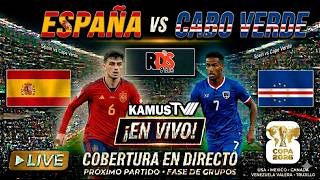 ESPAÑA VS CABO VERDE | EN VIVO | FASE DE GRUPOS | 2026