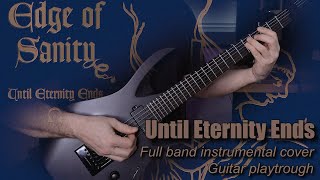 Edge Of Sanity - Until Eternity Ends Instrumental Cover (Guitar Playthrough + Tabs)