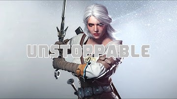 Sia - Unstoppable Lyrics [Witcher 3 Ciri] music video