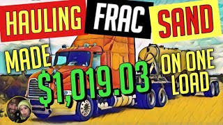 Frac Sand Hauling. Owner Operator oilfield Trucking vlog 155
