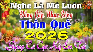 LK Nhạc Sống Thôn Quê Mới Nhất ĐẶC BIỆT DỄ NGHE-LK Nhạc Sống Dân Ca Quê Hương Ngọt Ngào TOÀN BÀI HAY