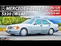 Mercedes-Benz S320 (W140) | Almak mantıklı mı?