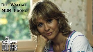 Mad Bros Media : Dee Wallace  Promo