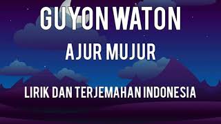Guyon waton - Ajur Mumur (Lirik dan terjemahan Indonesia )