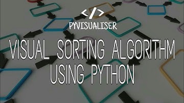 Visual Sorting Algorithm Using Python | GUI