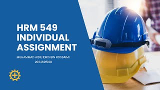 HRM 549 - VIDEO PRESENTATION INDIVIDUAL ASSIGNMENT