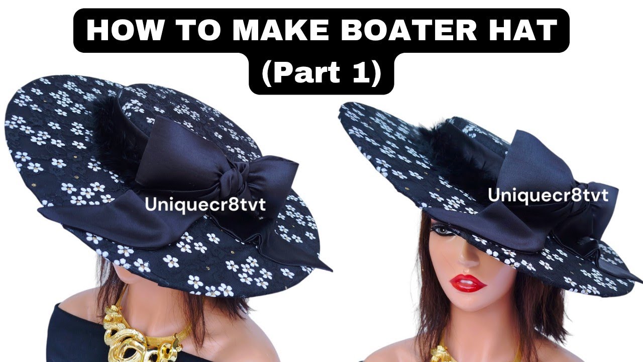 How to Make a Boater Hat (Part 1) #boaterhat #turban #headwear