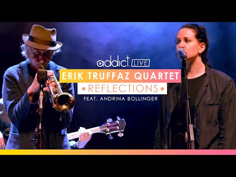 Reflections - Erik Truffaz Quartet feat. Andrina Bollinger