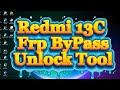 Redmi 13c FRP Bypass Unlock Tool | Redmi 13c frp