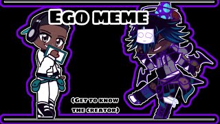 Ego Meme Get To Know Creator Inspired