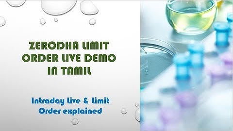 zerodha Limit order Live demo | Tamil | Intraday Trading