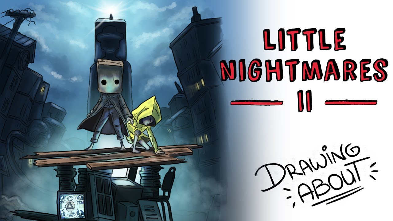 LITTLE NIGHTMARES II, ¿PODRÍAS SOBREVIVIR A TU PEOR PESADILLA? | Draw My  Life - thptnganamst.edu.vn