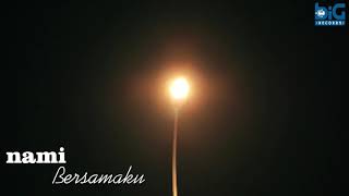 Download Lagu NAMI - Bersamaku [Official Music Video] MP3