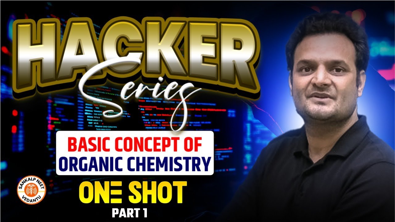 Basic Concepts of Organic Chemistry Class 11 One Shot | Hacker Series ...