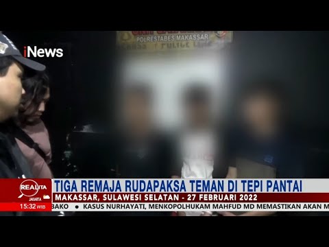Remaja di Makassar Jadi Korban Rudapaksa di Tempat Wisata Part 03 #Realita 28/02
