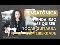 Pentatnica como usar na guitarra  nathan fronza