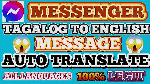 PAANO MAG AUTO TRANSLATE NG MESSAGE SA MESSENGER?. FROM TAGALOG  TO ENGLISH.  TRICKS PH