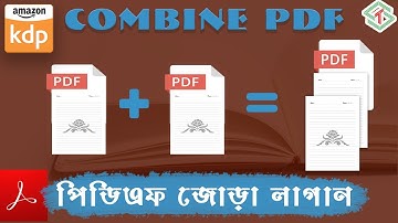 How to combine Multiple PDF Files into one (Bangla Tutorial) | Tech State