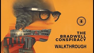 The Bradwell Conspiracy Walkthrough