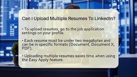 Can I Upload Multiple Resumes To LinkedIn? - Everyday-Networking