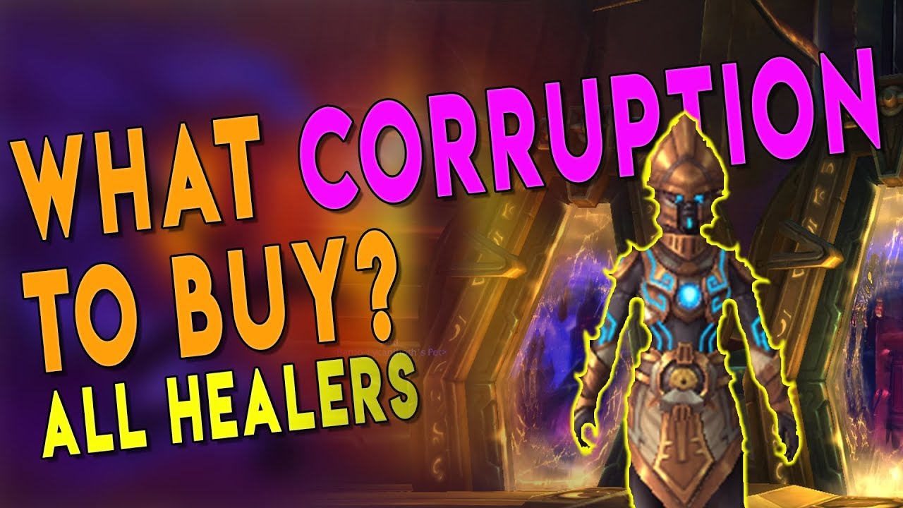 BfA 8.3 WHAT CORRUPTION TO BUY? All Healer Corruption Guide (Raids & M+) | WoW Corruption Vendor