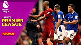Jadwal Liga Inggris Pekan 23, Everton Tantang Liverpool di Derby Merseyside