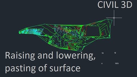 Raising or Lowering surfaces and pasting surfaces in CIVIL 3D