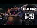 The Break Down Series - Mike Fuentes plays Bulls in the Bronx