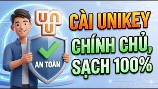 Hướng dẫn cài đặt UniKey từ trang chủ unikey.org (100% thành công)