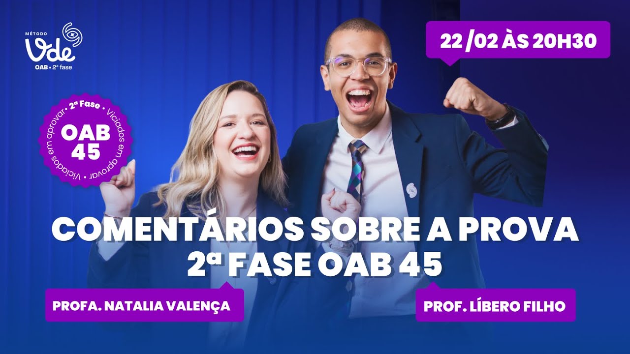 (Constitucional) Comentários sobre a 2ª fase OAB 45 - 22/02 às 20h30