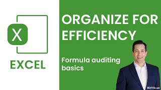 Excel, Organize for Efficiency: Formula auditing basics