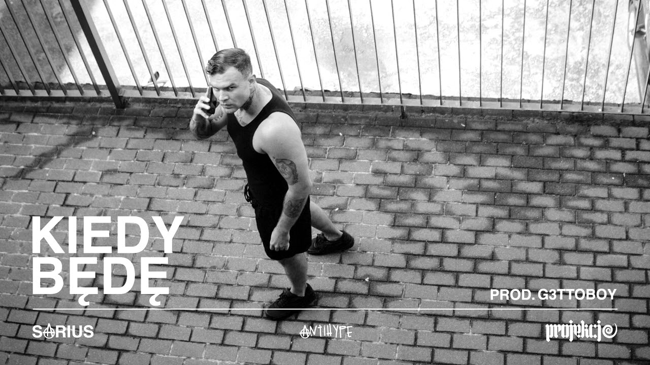 SARIUS - KIEDY BĘDĘ (prod. G3TTOBOY)