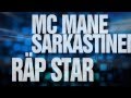 Mc Mane & Sarkastinen - Räp Star (Virallinen musiikkivideo)