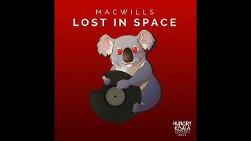 MacWills - Lost in Space (Original Mix)