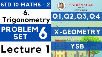 10th Trigonometry | Problem Set 6 Lecture 1 | SSC Class 10 Geometry | Maths 2 | Maharashtra 10th