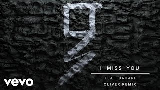 Grey - I Miss You (Oliver Remix/Audio) ft. Bahari