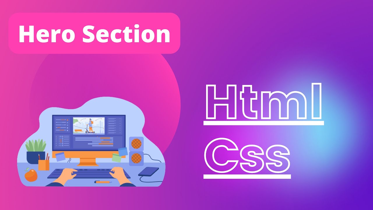 HTML CSS Hero Section - YouTube