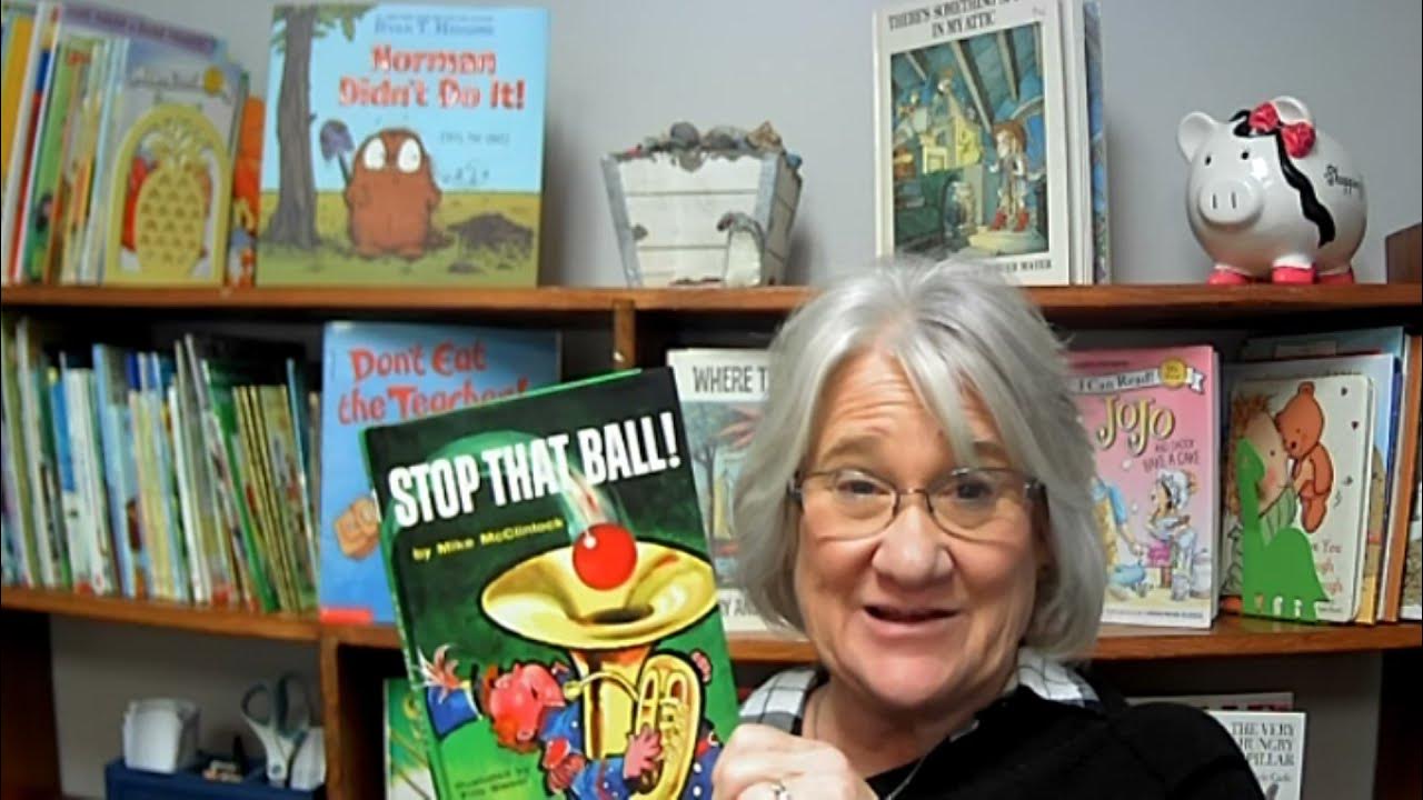 Kids Books Read Aloud "Stop That Ball" By Mike McClintock read by Miss