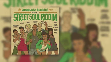 Street Soul Riddim Mix Full Feat  Chris Martin,