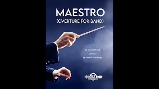 Maestro (Overture for Band) - Randall Standridge, Concert Band (Gr. 3) - Randall Standridge Music