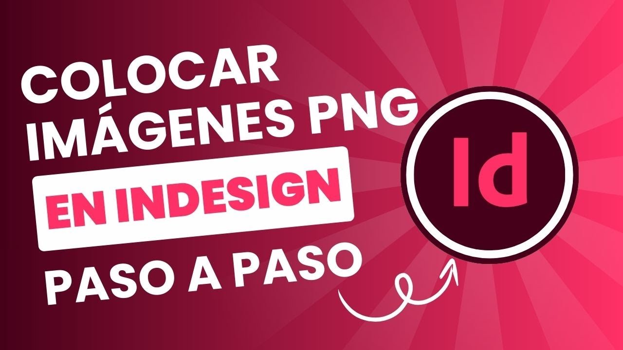 Tutorial InDesign: cómo colocar imágenes PNG en InDesign paso a paso 🖼️📄