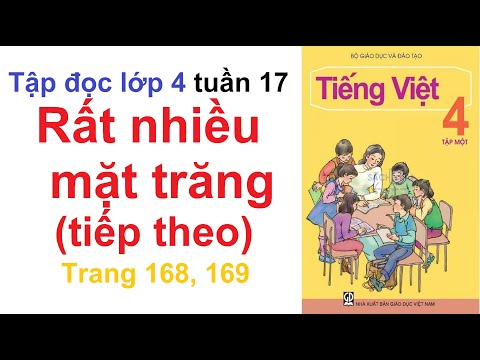 Video Tập đọc lớp 4 tuần 17 - Rất nhiều mặt trăng (tiếp... - youtube