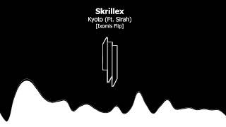 Skrillex - Kyoto (Ft. Sirah) [Ixomis Remix]