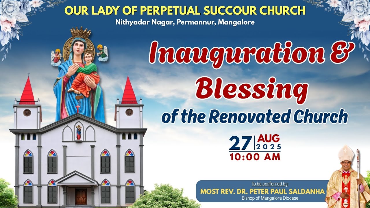 Inauguration & Blessing of Renovated Church | Our Lady of Perpetual ...